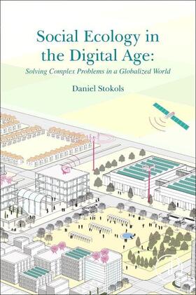 Stokols |  Social Ecology in the Digital Age | Buch |  Sack Fachmedien