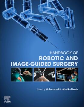Abedin Nasab |  Handbook of Robotic and Image-Guided Surgery | Buch |  Sack Fachmedien
