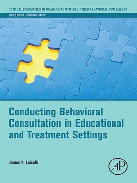 Luiselli |  Conducting Behavioral Consultation in Educational and Treatment Settings | eBook | Sack Fachmedien