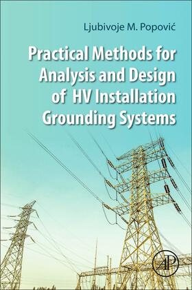 Popovic |  Practical Methods for Analysis and Design of HV Installation Grounding Systems | Buch |  Sack Fachmedien