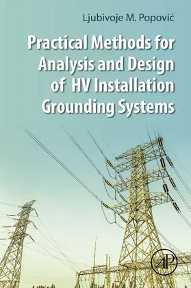 Popovic |  Practical Methods for Analysis and Design of HV Installation Grounding Systems | eBook | Sack Fachmedien