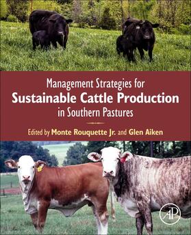 Rouquette Jr. / Aiken |  Management Strategies for Sustainable Cattle Production in Southern Pastures | Buch |  Sack Fachmedien