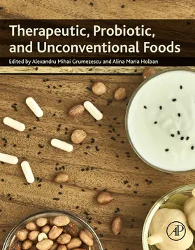 Grumezescu / Holban |  Therapeutic, Probiotic, and Unconventional Foods | eBook | Sack Fachmedien