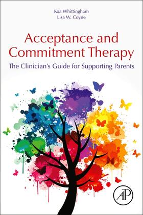 Whittingham / Coyne |  Acceptance and Commitment Therapy | Buch |  Sack Fachmedien