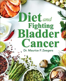 Zeegers |  Diet and Fighting Bladder Cancer | Buch |  Sack Fachmedien