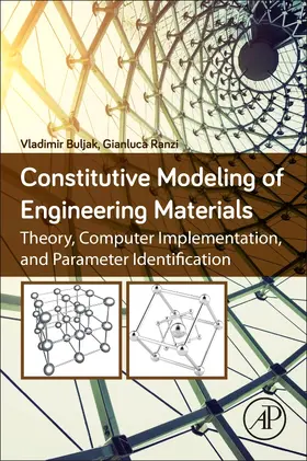 Buljak / Ranzi | Constitutive Modeling of Engineering Materials | Buch | 978-0-12-814696-5 | sack.de