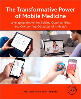 Cerrato / Halamka |  The Transformative Power of Mobile Medicine | Buch |  Sack Fachmedien