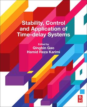 Gao / Karimi |  Stability, Control and Application of Time-Delay Systems | Buch |  Sack Fachmedien