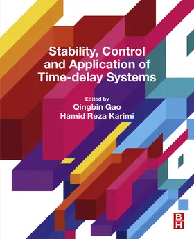 Gao / Karimi |  Stability, Control and Application of Time-Delay Systems | eBook | Sack Fachmedien