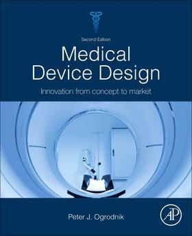 Ogrodnik |  Medical Device Design | Buch |  Sack Fachmedien