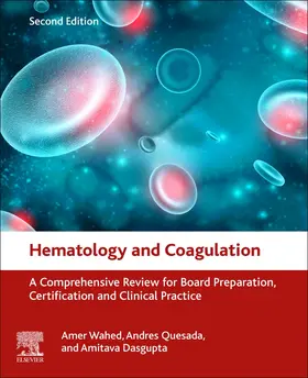 Wahed / Quesada / Dasgupta | Hematology and Coagulation | Buch | 978-0-12-814964-5 | sack.de