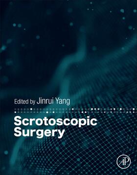 Yang |  Scrotoscopic Surgery | Buch |  Sack Fachmedien