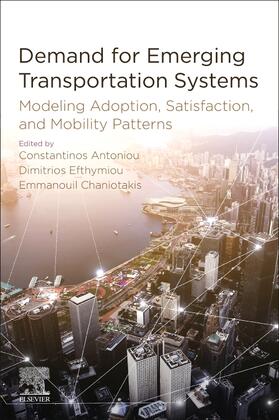 Antoniou / Efthymiou / Chaniotakis |  Demand for Emerging Transportation Systems | Buch |  Sack Fachmedien