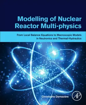 Demazière |  Modelling of Nuclear Reactor Multi-physics | Buch |  Sack Fachmedien