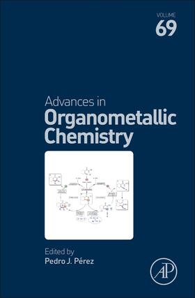 Perez |  Advances in Organometallic Chemistry | Buch |  Sack Fachmedien