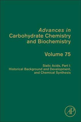 Baker |  Sialic Acids, Part I: Historical Background and Development and Chemical Synthesis | Buch |  Sack Fachmedien