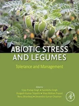 Singh / Tripathi D. Phil. / Prasad |  Abiotic Stress and Legumes | eBook | Sack Fachmedien