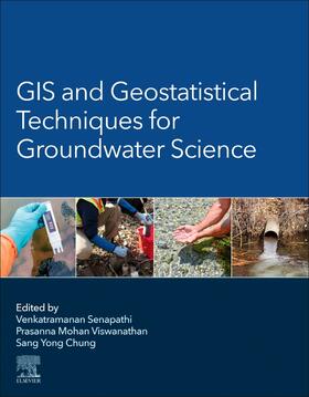 Venkatramanan / Viswanathan / Chung |  GIS and Geostatistical Techniques for Groundwater Science | Buch |  Sack Fachmedien