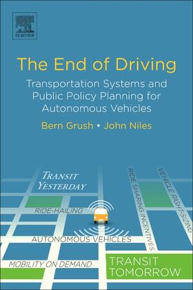 Grush / Niles |  The End of Driving | Buch |  Sack Fachmedien