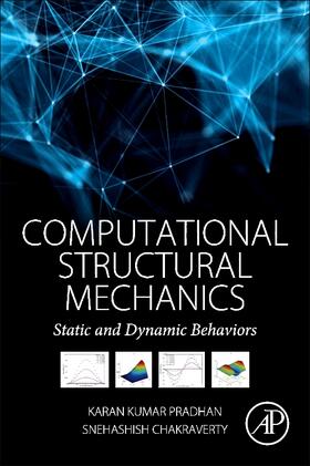 Chakraverty / Pradhan |  Computational Structural Mechanics: Static and Dynamic Behaviors | Buch |  Sack Fachmedien