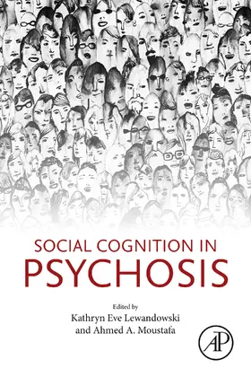 Lewandowski / Moustafa Ph. D / Moustafa |  Social Cognition in Psychosis | eBook | Sack Fachmedien