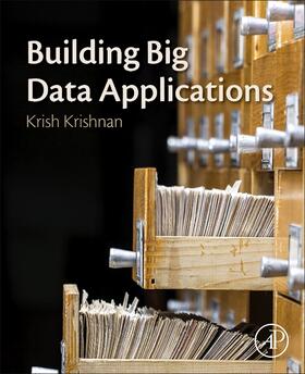 Krishnan |  Building Big Data Applications | Buch |  Sack Fachmedien