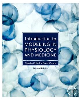 Cobelli / Carson |  Introduction to Modeling in Physiology and Medicine | Buch |  Sack Fachmedien