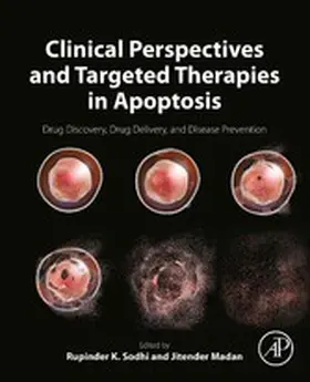 Sodhi / Madan |  Clinical Perspectives and Targeted Therapies in Apoptosis | eBook | Sack Fachmedien