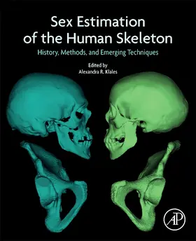 Klales |  Sex Estimation of the Human Skeleton: History, Methods, and Emerging Techniques | Buch |  Sack Fachmedien