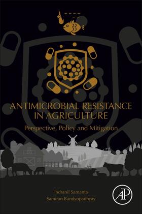 Samanta / Bandyopadhyay |  Antimicrobial Resistance in Agriculture | Buch |  Sack Fachmedien