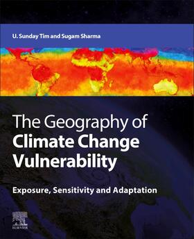 Tim / Sharma |  The Geography of Climate Change Vulnerability | Buch |  Sack Fachmedien