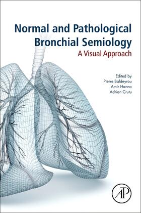 Baldeyrou / Hanna / Crutu |  Normal and Pathological Bronchial Semiology | Buch |  Sack Fachmedien