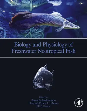 Baldisserotto / Urbinati / Cyrino |  Biology and Physiology of Freshwater Neotropical Fish | eBook | Sack Fachmedien