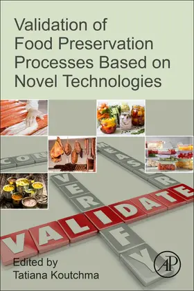 Koutchma |  Validation of Food Preservation Processes based on Novel Technologies | Buch |  Sack Fachmedien