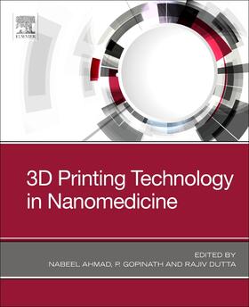 Ahmad / Packirisamy / Dutta |  3D Printing Technology in Nanomedicine | Buch |  Sack Fachmedien