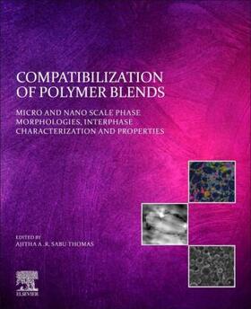 A. R / Thomas |  Compatibilization of Polymer Blends | Buch |  Sack Fachmedien