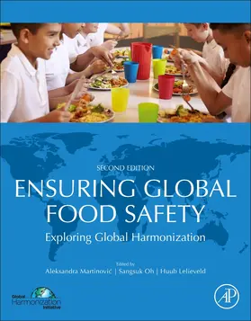 Martinovic / Oh / Lelieveld | Ensuring Global Food Safety | Buch | 978-0-12-816011-4 | sack.de