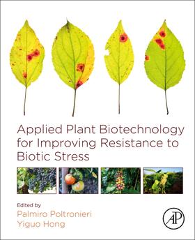 Poltronieri / Hong |  Applied Plant Biotechnology for Improving Resistance to Biotic Stress | Buch |  Sack Fachmedien