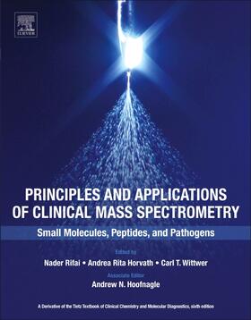 Rifai / Horvath / Wittwer |  Principles and Applications of Clinical Mass Spectrometry | Buch |  Sack Fachmedien