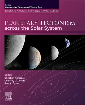 Klimczak / Collins / Byrne |  Planetary Tectonism across the Solar System | Buch |  Sack Fachmedien