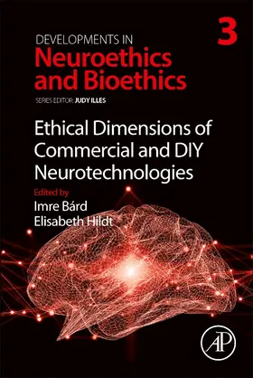 Ethical Dimensions of Commercial and DIY Neurotechnologies | Buch | 978-0-12-816181-4 | sack.de