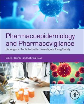 Nour / Plourde |  Pharmacoepidemiology and Pharmacovigilance | Buch |  Sack Fachmedien