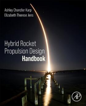 Chandler Karp / Jens |  Hybrid Rocket Propulsion Design Handbook | Buch |  Sack Fachmedien