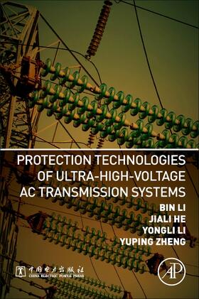 Li / He / Zheng |  Protection Technologies of Ultra-High-Voltage AC Transmissio | Buch |  Sack Fachmedien