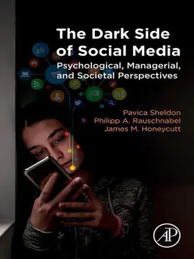 Sheldon / Rauschnabel / Honeycutt |  The Dark Side of Social Media | eBook | Sack Fachmedien