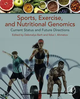 Barh MSc / Barh / Ahmetov |  Sports, Exercise, and Nutritional Genomics | eBook | Sack Fachmedien