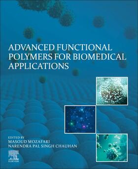 Mozafari / Singh Chauhan |  Advanced Functional Polymers for Biomedical Applications | Buch |  Sack Fachmedien