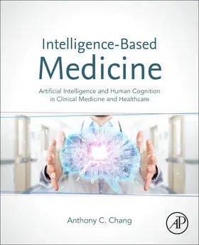 Chang |  Intelligence-Based Medicine | Buch |  Sack Fachmedien