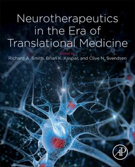 Smith / Kaspar / Svendsen |  Neurotherapeutics in the Era of Translational Medicine | Buch |  Sack Fachmedien