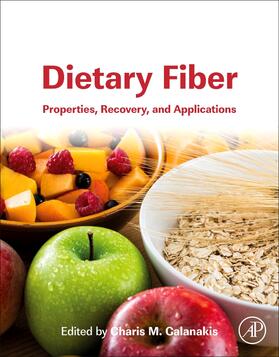 Galanakis |  Dietary Fiber: Properties, Recovery, and Applications | Buch |  Sack Fachmedien